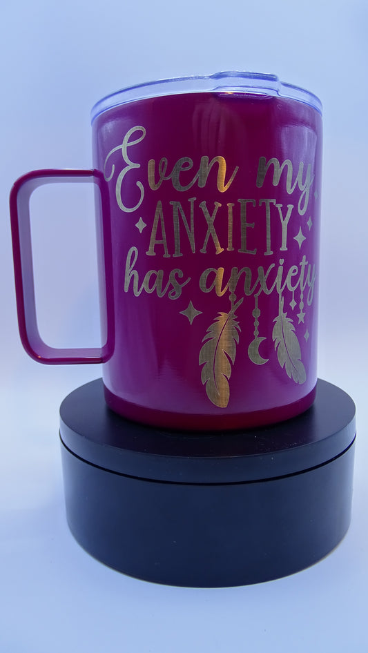 Even my Anxiety has Anxiety Coffee Mug