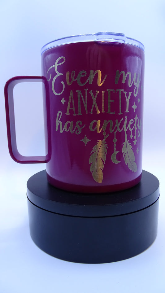 Even my Anxiety has Anxiety Coffee Mug