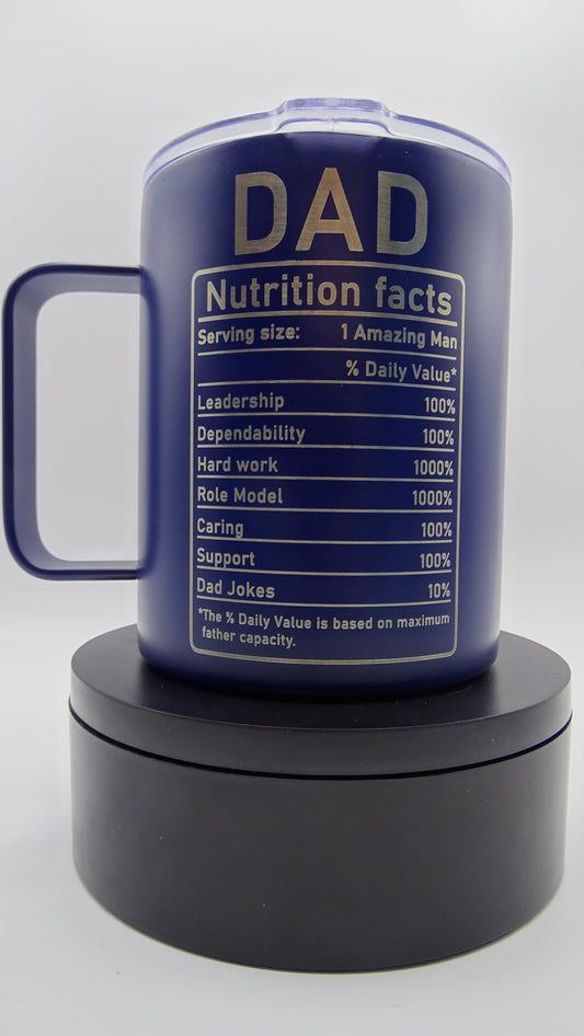 Dad Nutrition Facts - Coffee Mug tumbler style