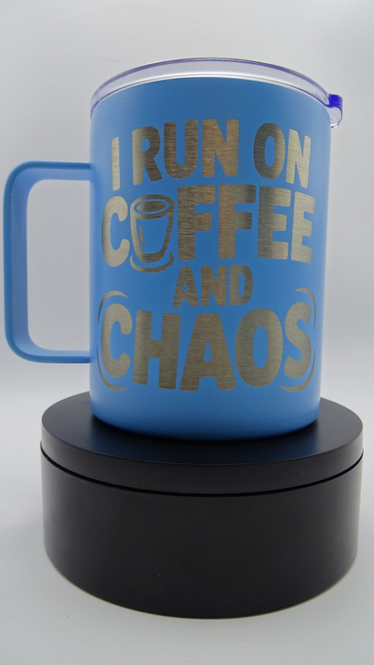 I run of coffee and chaos - Coffee Mug tumbler style